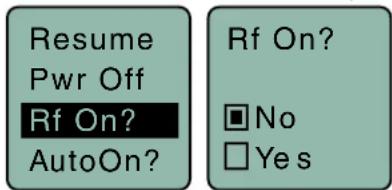 Resume Pwr Off Rf On? AutoOn? Rf On? □ No □ Yes