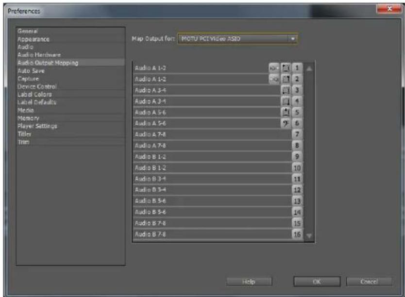 Preferences General Appearance Audio Audio Hardware Audio Output Mapping Auto Save Capture Device Control Label Colors Label Defaults Media Memory Player Settings Title Trim Map: Output format: MOTU PCT Video ASD Audio A 1-2 Audio A 1-2 Audio A 3-4 Audio A 3-4 Audio A 5-6 Audio A 5-6 Audio A 7-8 Audio A 7-8 Audio B 1-2 Audio B 1-2 Audio B 3-4 Audio B 3-4 Audio B 5-6 Audio B 5-6 Audio B 7-8 Audio B 7-8 Audio A 1-2 Audio A 1-2 Audio A 3-4 Audio A 3-4 Audio A 5-6 Audio A 5-6 Audio A 7-8 Audio B 1-2 Audio B 1-2 Audio B 3-4 Audio B 3-4 Audio B 5-6 Audio B 5-6 Audio B 7-8 Audio B 7-8 Audio A 1-2 Audio A 1-2 Audio A 3-4 Audio A 3-4 Audio A 5-6 Aloos Aloos Aloos Aloos Aloos Aloos