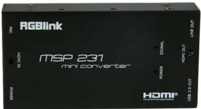 RGBlink MSP 231 mini converter HDMI® USB 3.0 OUT POWER HDMI N IC N HDMI N POWER SIGNAL HDMI OUT LINE OUT