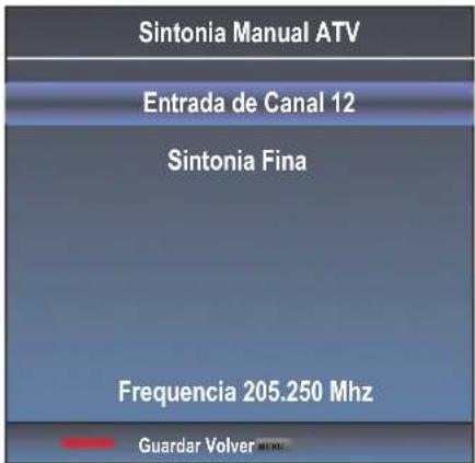 Sintonia Manual ATV Entrada de Canal 12 Sintonia Fina Frequencia 205.250 Mhz Guardar Volver MENU