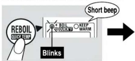Zojirushi CD-LFC50 - While the water is heating, press the REBOIL button to select the Quick Temp mode. - 1