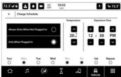 72.5° 72° 10:32 72.5° Charge Schedule Always (Even When Not Plugged In) Only When Plugged In Temperature 20 °C Departure Time 12 : 30 PM Sun Mon Tue Wed Thu Fri Sat Repeat Vehicle