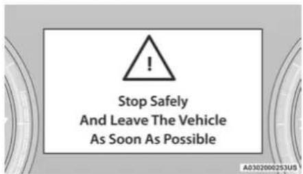 Stop Safely And Leave The Vehicle As Soon As Possible