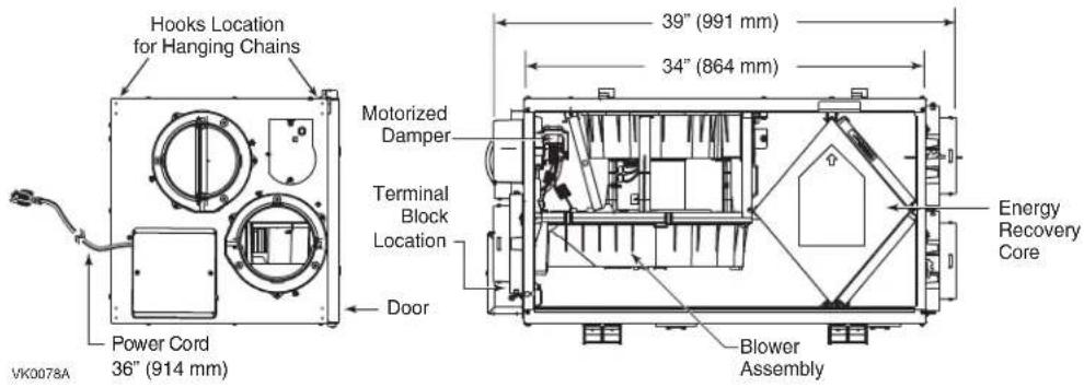 Hooks Location for Hanging Chains 39" (991 mm) 34" (864 mm) Motorized Damper Terminal Block Location Door Power Cord 36" (914 mm) Energy Recovery Core Blower Assembly VK0078A