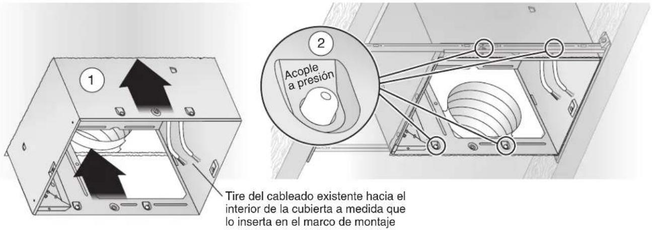 1 2 Acople a presión Tire del cableado existente hacia el interior de la cubierta a medida que lo inserta en el marco de montaje