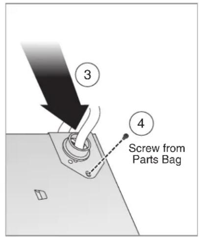 ③ ④ Screw from Parts Bag