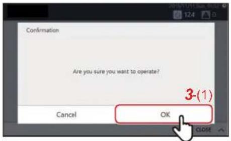 Confirmation Are you sure you want to operate? Cancel OK 3(1) CLOSE