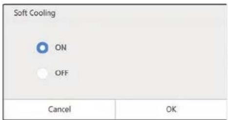 Soft Cooling ON OFF Cancel OK