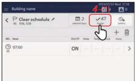 Building name Clear schedule 01 7/16, 7/29 NO. Timer ON/OFF Make Temp Back move 07:00 ON 47 Action Setting 2 selected steps + +