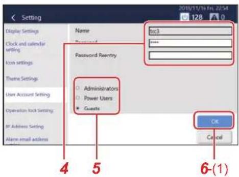 2019/11/16 Fin. 22:54 128 0 Display Settings Clock and calendar setting Icon settings Theme Settings User Account Setting Operation Lock Setting IP Address Setting Alarm email address Name boc3 Password Password Reentry Administrators Power Users Guests OK Cancel 4 5 6-(1)