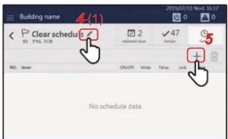 Building name 4-(1) Clear schedule 2 selected days 47 Assign 5 NO. Timer ON/OFF Mode Temp Lock No schedule data