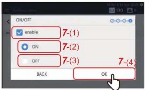 ON/OFF enable 7-(1) ON 7-(2) OFF 7-(3) 7-(4) BACK OK