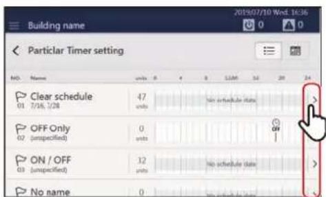 Building name Particular Timer setting NO. Name units 0 4 8 L12M 16 20 24 Clear schedule 47 01 7/16, 1/28 units No schedule date OFF Only 0 02 (unspecified) units ON / OFF 12 03 (unspecified) units No schedule date No name 0