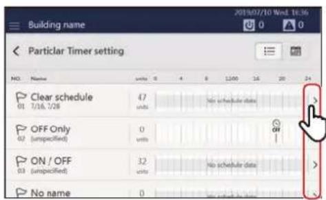 Building name Particular Timer setting NO. Name units 0 4 8 12:00 16 20 24 Clear schedule 47 01 7/16.7/28 units No schedule data OFF Only 0 02 (unspecified) units Off ON / OFF 32 03 (unspecified) units No schedule data No name 0