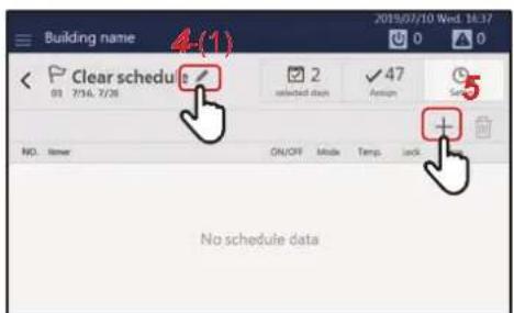 Building name 4-(1) Clear schedule 2 selected days 47 Assign 5 NO. timer ON/OFF Mode Temp. Lock No schedule data