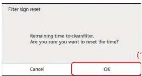 Filter sign reset Remaining time to cleanfilter. Are you sure you want to reset the time? Cancel OK
