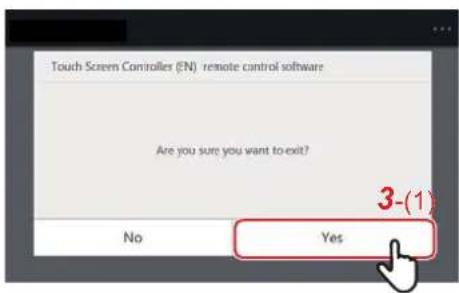 Touch Screen Controllers (EN) remote control software Are you sure you want to exit? No Yes 3-(1)