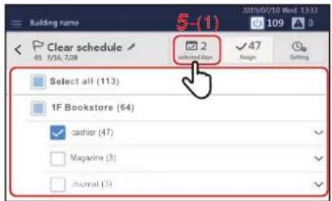 Building name Clear schedule 01 7/16, 7/28 Select all (113) 1F Bookstore (64) cashier (47) Magazine (3) Journal (3) 2 selected day ✓ 47 Assign Setting 5-(1)