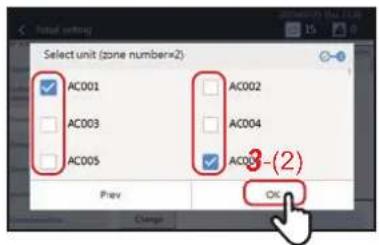 Select unit (zone number=2) ✓ AC001 AC002 AC003 AC004 ✓ AC005 AC006-(2) Prev OK