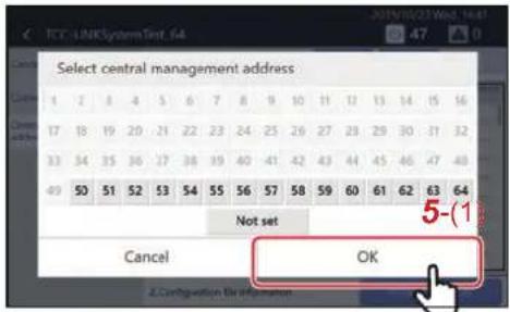 Select central management address 1 2 3 4 5 6 7 8 9 10 11 12 13 14 15 16 17 18 19 20 21 22 23 24 25 26 27 28 29 30 31 32 33 34 35 36 37 38 39 40 41 42 43 44 45 46 47 48 49 50 51 52 53 54 55 56 57 58 59 60 61 62 63 64 Not set Cancel OK Configuration for Information