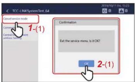 TCC-LINKSystemTest_64 Cancel service node Commun Centralized Event address Setting Confirmation Exit the service menu, Is it OK? OK 2-(1)