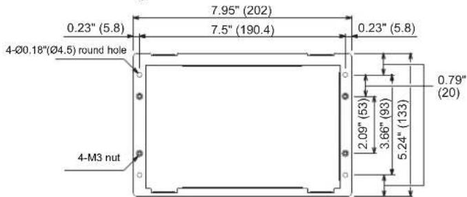 0.23" (5.8) 7.95" (202) 7.5" (190.4) 0.23" (5.8) 4-Ø0.18"(Ø4.5) round hole 4-M3 nut 2.09" (53) 3.66" (93) 5.24" (133) 0.79" (20)