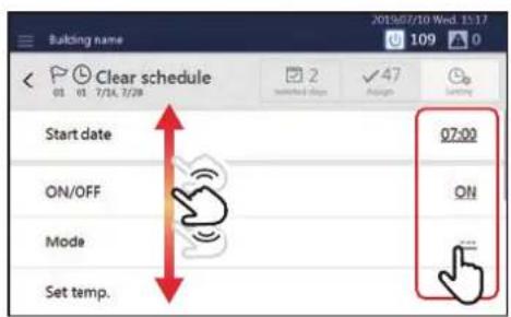 Building name Clear schedule 01 01 7/14 7/28 2 ✓ 47 Assign Lasting Start date 07:00 ON ON Mode Set temp.