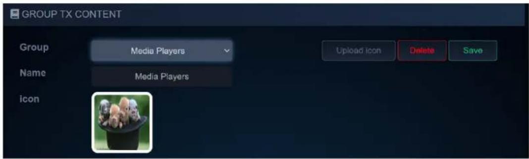 GROUP TX CONTENT Group Media Players Name Media Players icon Upload icon Delete Save