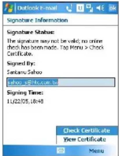 Outlook E-mail Signature Information Signature Status: The signature may not be valid; no online check has been made. Top Menu > Check Certificate. Signed By: Sankanu Sahoo sahoo.s@htc.com.by Signing Time: 11/22/05,18:48 Check Certificate View Certificate Menu