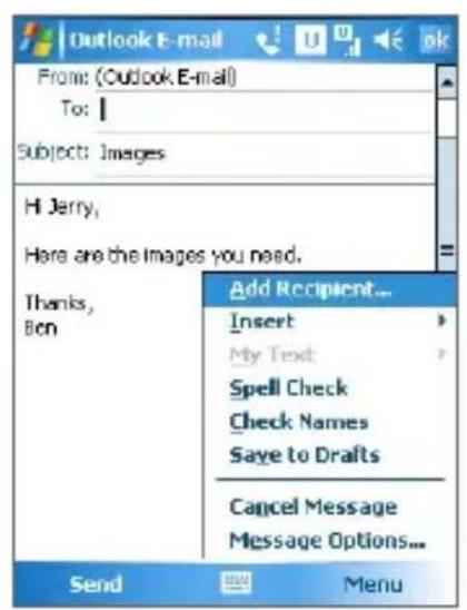 Outlook E-mail From: (Outlook E-mail) To: Subject: Images H Jerry, Here are the images you need. Thanks, Ben Add Recipient... Insert My Text Spell Check Check Names Save to Drafts Cancel Message Message Options... Send Menu