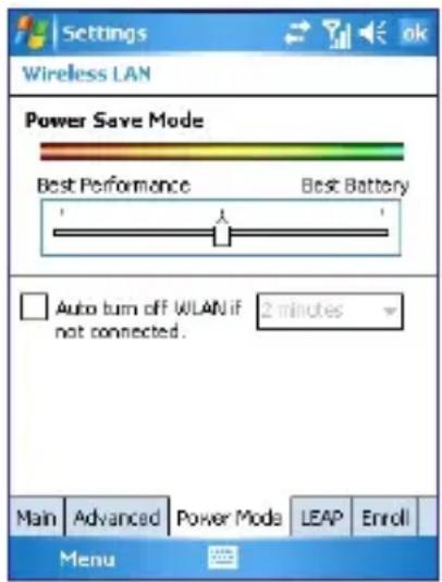 Settings Wireless LAN Power Save Mode Best Performance Best Battery Auto turn off WLAN if not connected. 2 minutes Main Advanced Power Mode LEAP Enroll Menu