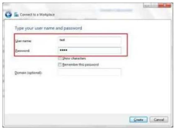 Connect to a Workplace Type your user name and password User name: text Password: ****** Show characters Remember this password Domain (optional): Create Cancel