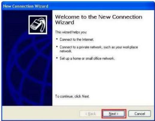 New Connection Wizard Welcome to the New Connection Wizard This wizard helps you. • Connect to the Internet. • Connect to a private network, such as your workplace network. • Set up a home or small office network. To continue, click Next. < Back Next > Cancel