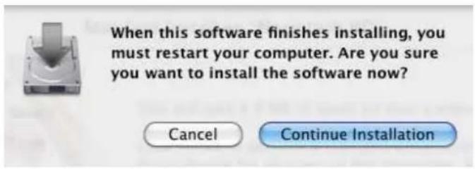 When this software finishes installing, you must restart your computer. Are you sure you want to install the software now? Cancel Continue Installation
