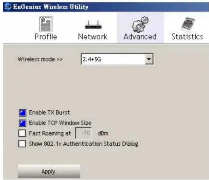 EnGenius Wireless Utility Profile Network Advanced Statistics Wireless mode >> 2.4+5G Enable TX Burst Enable TCP Window Size Fast Roaming at -70 dBm Show 802.1x Authentication Status Dialog Apply