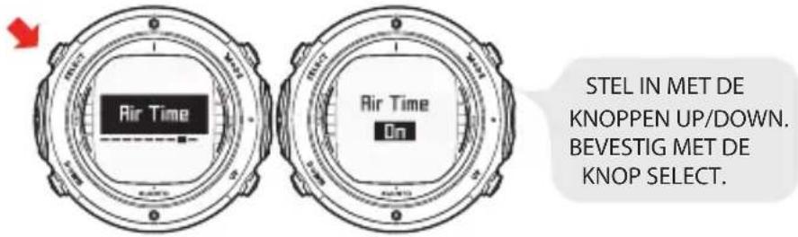 Air Time Air Time On STEL IN MET DE KNOPPEN UP/DOWN. BEVESTIG MET DE KNOP SELECT.