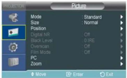 PROYECTOR Picture Mode : Standard Size : Normal Position Digital NR : Off Black Level : 0 IRE Overscan : Off Film Mode : Off PC Zoom Move Enter Exit