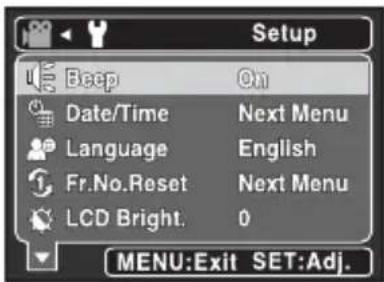 Setup Beep On Date/Time Next Menu Language English Fr.No.Reset Next Menu LCD Bright. 0 MENU:Exit SET:Adj.