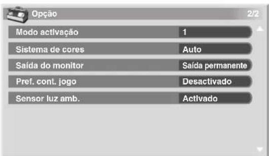 Opção 2/2 Modo activação 1 Sistema de cores Auto Saída do monitor Saída permanente Pref. cont. jogo Desactivado Sensor luz amb. Activado