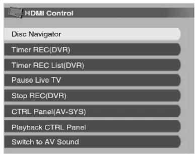 HDMI Control Disc Navigator Timer REC(DVR) Timer REC List(DVR) Pause Live TV Stop REC(DVR) CTRL Panel(AV-SYS) Playback CTRL Panel Switch to AV Sound