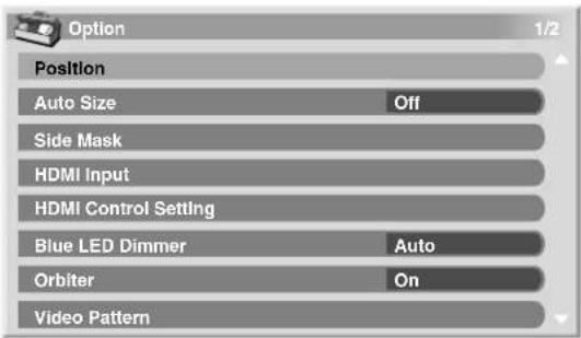 Option 1/2 Position Auto Size Off Side Mask HDMI Input HDMI Control Setting Blue LED Dimmer Auto Orbiter On Video Pattern