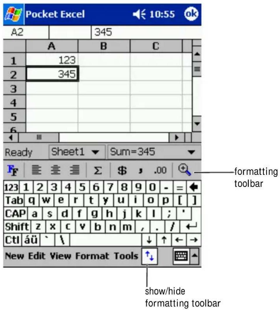 Pocket Excel 10:55 ok A2 345 A B C 1 123 2 345 3 4 5 6 Ready Sheet1 Sum=345 F_F ≡≡≡ Σ $ , .00 123 1 2 3 4 5 6 7 8 9 0 - = Tab qw e r t y u i o p [ ] CAP a s d f g h j k l ; ' Shift z x c v b n m , . / Ctl áü ` \_ New Edit View Format Tools show/hide formatting toolbar
