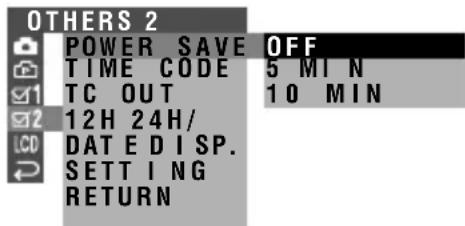 OTHERS 2 POWER SAVE OFF TIME CODE 5 MIN TC OUT 10 MIN 12H 24H/ DATEDISP. SETTING RETURN