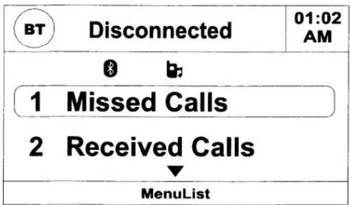BT Disconnected 01:02 AM 1 Missed Calls 2 Received Calls MenuList
