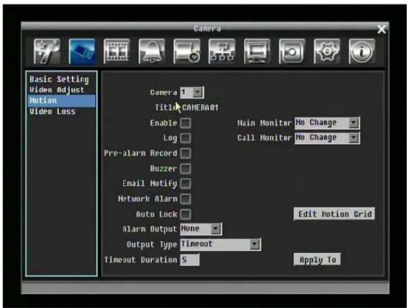 Camera Basic Setting Video Adjust Motion Video Loss Camera 1 Title CAMERA01 Enable Log Pre-alarm Record Buzzer Email Notify Network Alarm Auto Lock Alarm Output None Output Type Timeout Timeout Duration 5 Main Monitor No Change Call Monitor No Change Edit Motion Grid Apply To