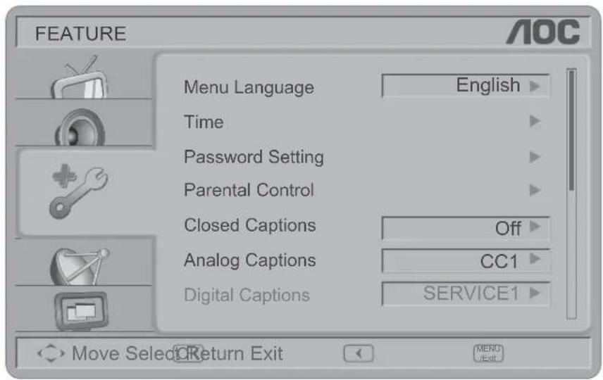 FEATURE Menu Language English Time Password Setting Parental Control Closed Captions Off Analog Captions CC1 Digital Captions SERVICE1 Move Select Return Exit MENU /Exit