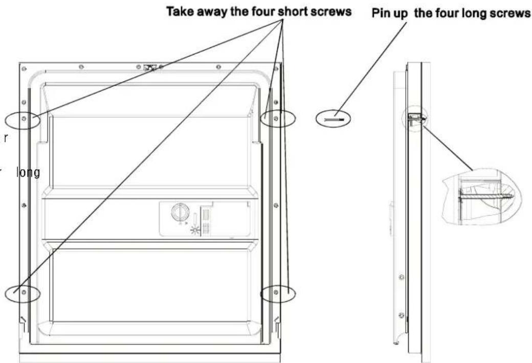 Take away the four short screws Pin up the four long screws r long