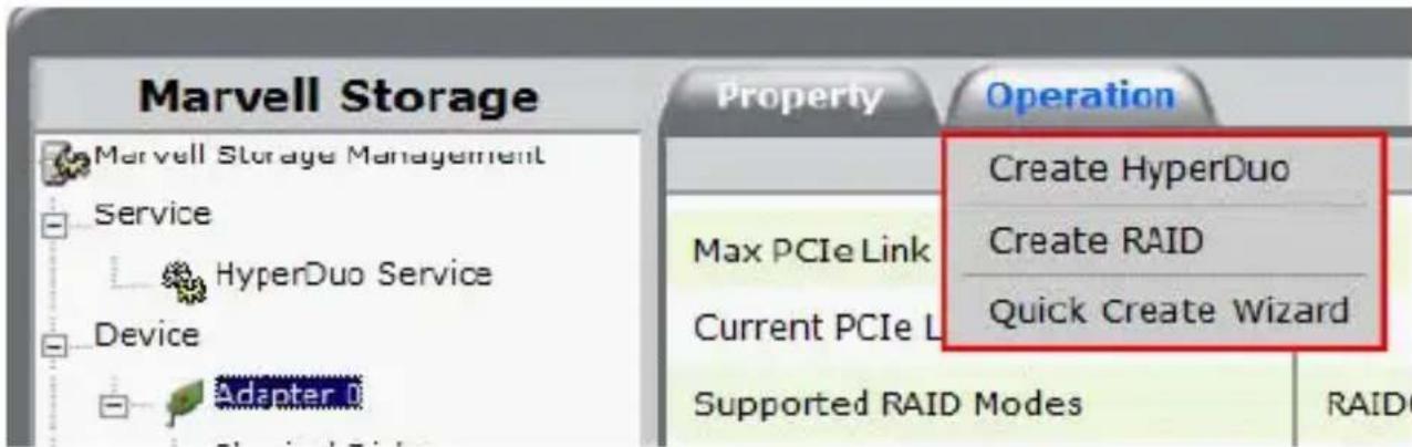 Marvell Storage Property Operation Marvell Storage Management Service HyperDuo Service Device Adapter 0 Max PCIe Link Current PCIe L Supported RAID Modes Create HyperDuo Create RAID Quick Create Wizard