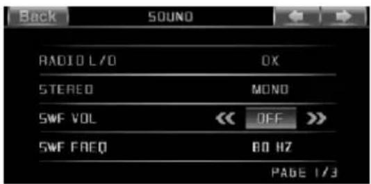 Back SOUNO RADIO L/O OX STEREO MOND SWF VOL << OFF >> SWF FREQ 80 Hz PAGE 1/3