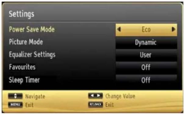 Settings Power Save Mode Picture Mode Equalizer Settings Favourites Sleep Timer Eco Dynamic User Off Off Navigate Change Value MENU Exit RET/BACK Exit